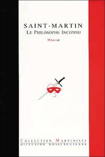[9782908534146] Saint-Martin - Le Philosophe Inconnu