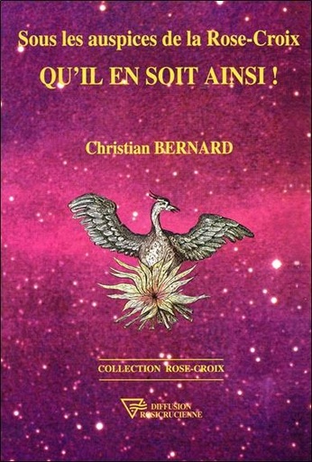 [9782908534634] Sous les auspices de la Rose-Croix - Qu'il en soit ainsi § - Broché