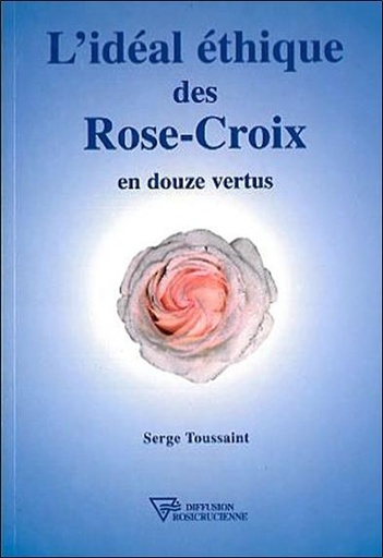 [9782908534726] L'Idéal éthique des Rose-Croix