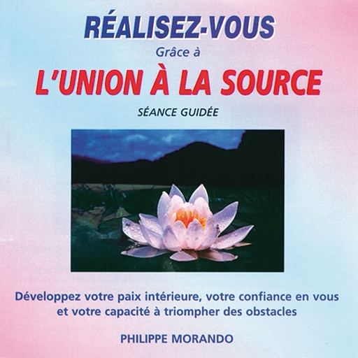 [9782908900620] Réalisez-Vous Grace à L'Union à la Source