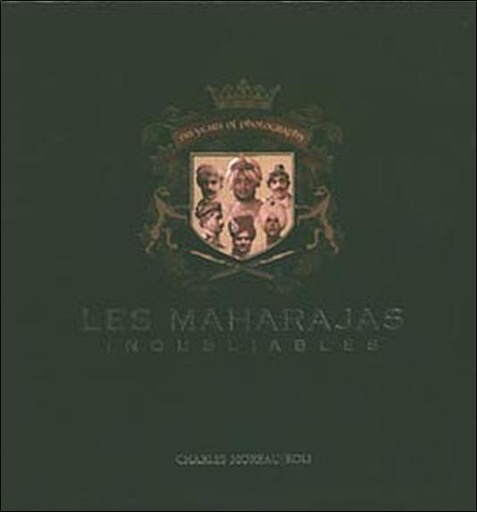 [9782909458205] Maharajas inoubliables. 150 ans de photographie