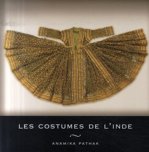 Couverture du livre Costumes de l'Inde de Anamika Pathak