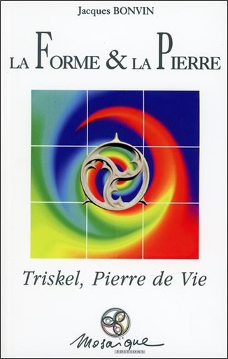 Couverture du livre La Forme & la Pierre de Jacques Bonvin