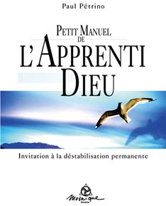 [9782909507200] Petit manuel de l'apprenti Dieu