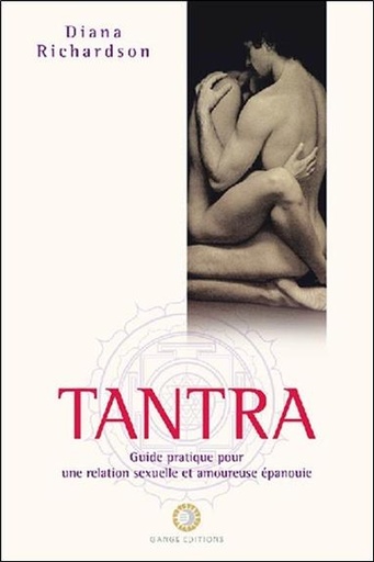 [9782911096266] Tantra - Guide pratique pour une relation sexuelle et amoureuse épanouie