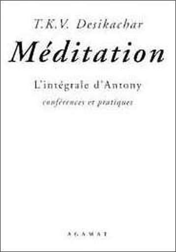 [9782911166013] Méditation - L'intégrale d'Antony