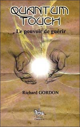 [9782911806292] Quantum Touch - Le pouvoir de guérir
