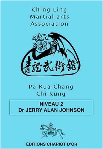 [9782911806612] Pa Kua Chang Chi Chung - Niveau 2
