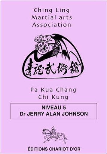 [9782911806643] Pa Kua Chang Chi Kung - Niveau 5