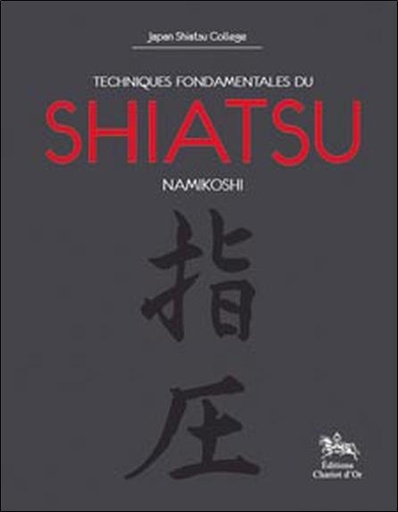 [9782911806858] Techniques fondamentales du shiatsu Namikoshi