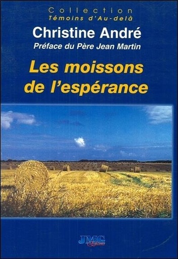 [9782912507501] Les moissons de l'espérance