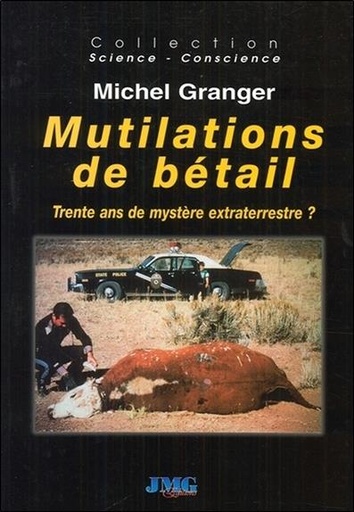 [9782912507976] Mutilations de bétail - Trente ans de mystère extraterrestre ?