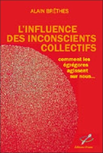 [9782912662132] Influence des inconscients collectifs