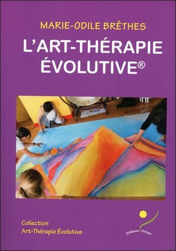 [9782912662170] L'art-thérapie évolutive