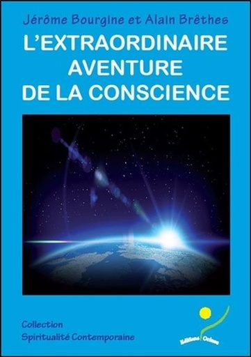 Couverture du livre L'extraordinaire aventure de la conscience de Alain Brethes