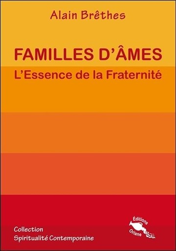 [9782912662224] Familles d'âmes - L'Essence de la Fraternité