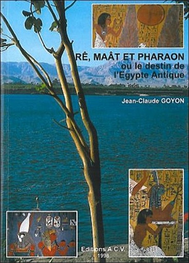 [9782913033016] Rê. Maât et Pharaon ou destin Égypte