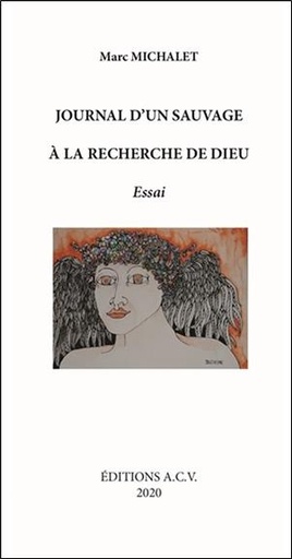 [9782913033184] Journal d'un sauvage à la recherche de Dieu - Essai
