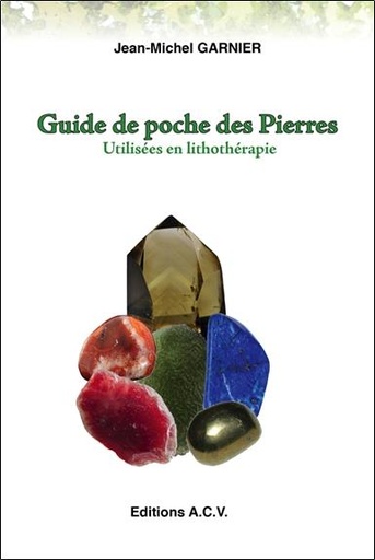 [9782913033191] Guide de poche des Pierres - Utilisées en lithothérapie