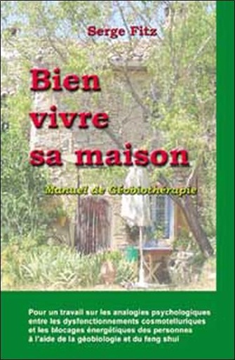 [9782913281080] Bien vivre sa maison - Géobiothérapie