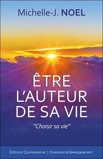 [9782913281639] Etre l'auteur de sa vie