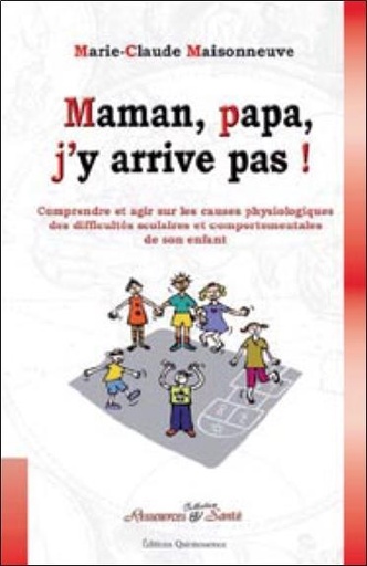 [9782913281929] Maman, papa, j'y arrive pas !