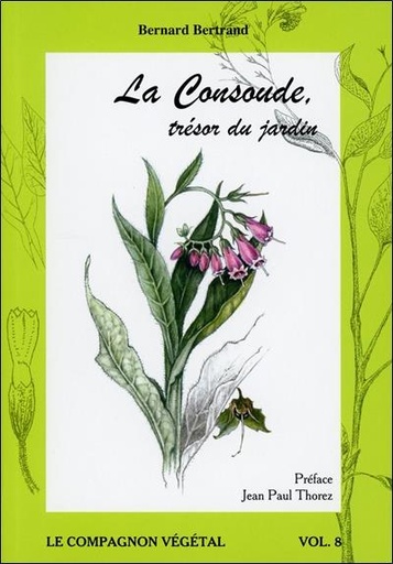 [9782913288744] La Consoude, trésor du jardin - Vol. 8