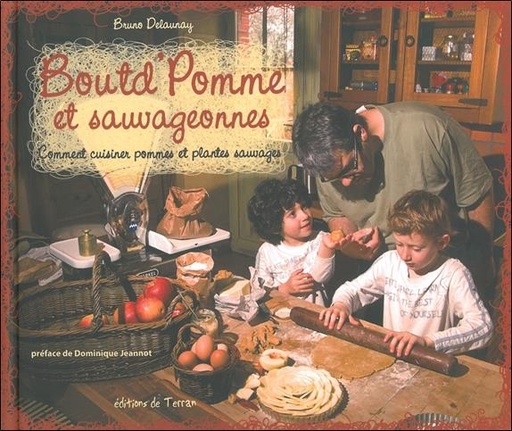 [9782913288898] Boutd'Pomme et sauvageonnes - Comment cuisiner pommes et plantes sauvages