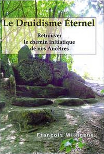 [9782913826328] Le Druidisme Eternel