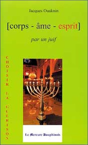 [9782913826397] Corps Âme Esprit par un Juif