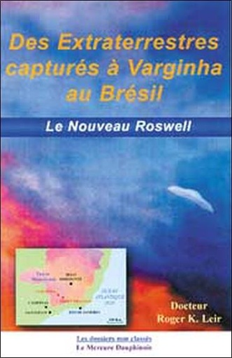 [9782913826502] Des extraterrestres capturés à Varginha au Brésil