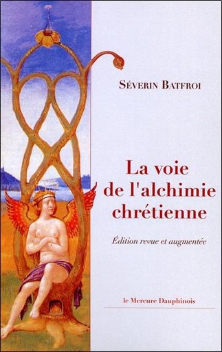 [9782913826571] La voie de l'alchimie chrétienne