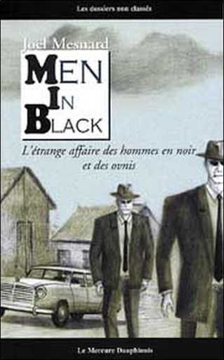 [9782913826618] Men in Black - L'étrange affaire des hommes en noir et des ovnis