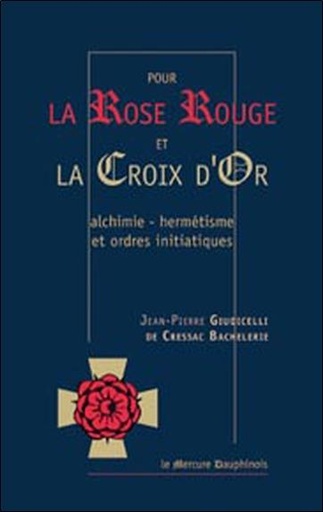 [9782913826861] Pour la rose rouge et la croix d'or