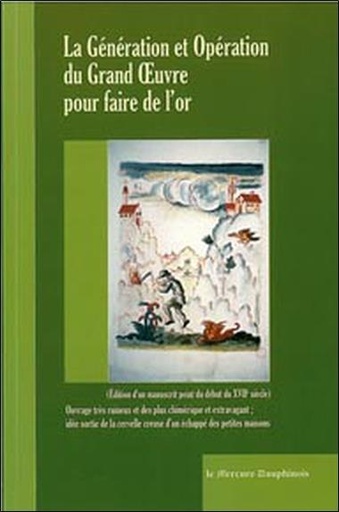 Couverture du livre La génération et opération du Grand Oeuvre pour faire de l'or de Adepte