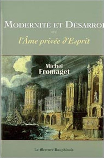 [9782913826908] Modernité et désarroi