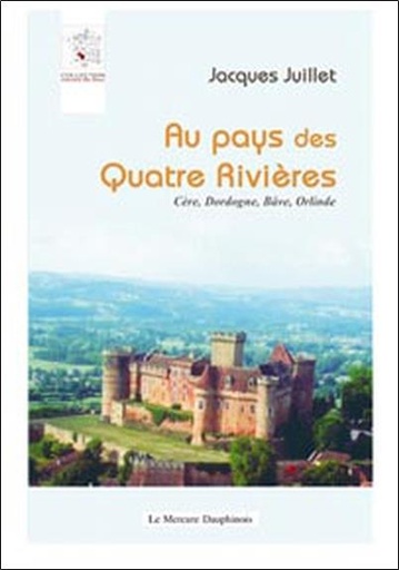 [9782913826953] Au pays des quatre rivières