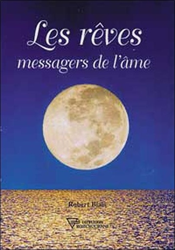 [9782914226134] Les rêves messagers de l'âme