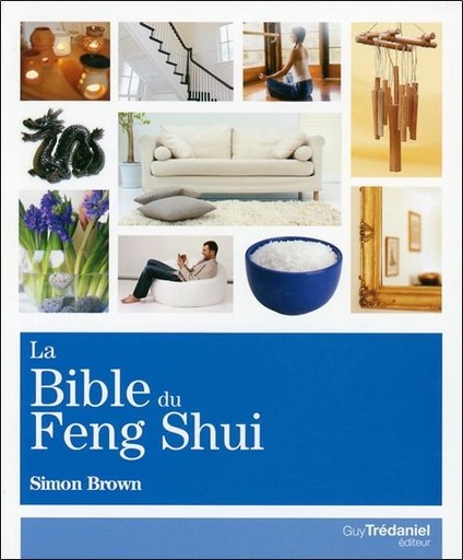 [épuisé] La Bible du Feng Shui