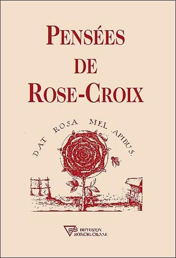 Couverture du livre Pensées de Rose-Croix de Ancien et Mystique Ordre de la Rose-Croix (A.M.O.R.C.)