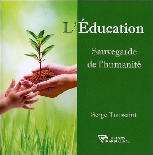 [9782914226912] L'Education - Sauvegarde de l'humanité