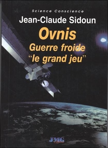 [9782915164602] Ovnis - Guerre froide le grand jeu