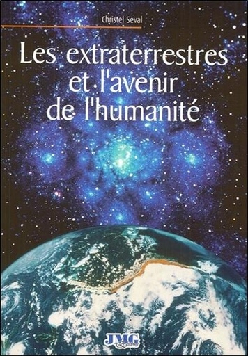 [9782915164770] Les extraterrestres et l'avenir de l'humanité
