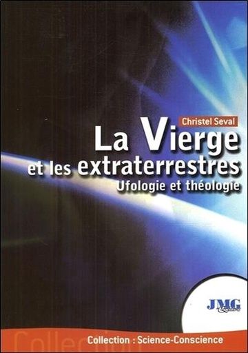 [9782915164879] La Vierge et les extraterrestres - Ufologie et théologie