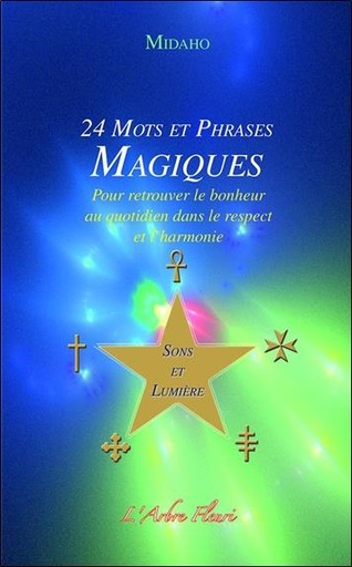[épuisé] 24 mots et phrases magiques