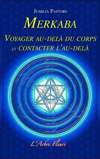 [9782915222500] Merkaba - Voyager au-delà du corps et contacter l'au-delà