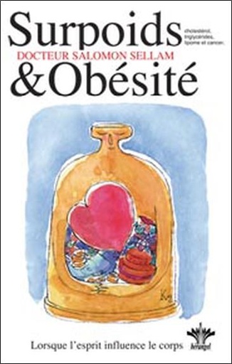 [9782915227147] Lorsque l'esprit influence le corps - Surpoids et obésité - Tome 3