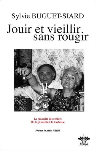 [9782915227345] Jouir et vieillir sans rougir