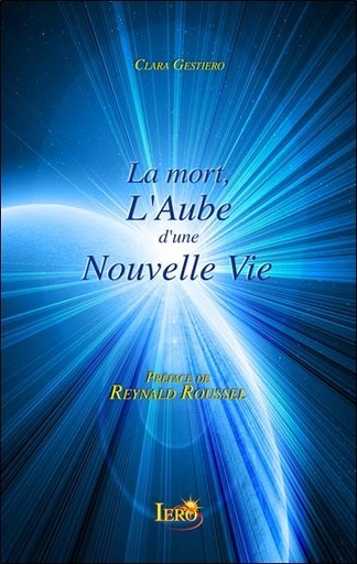 [9782915249163] La mort, L'Aube d'une Nouvelle Vie