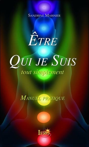 [9782915249330] Etre Qui je Suis, tout simplement